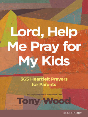 cover image of Lord, Help Me Pray for My Kids